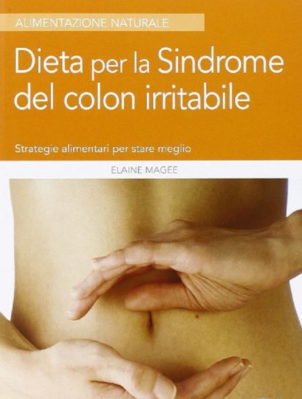 Colon irritabile: sintomi, dieta e rimedi naturali - Idee Green